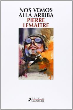 Nos vemos allá arriba, Pierre Lemaitre