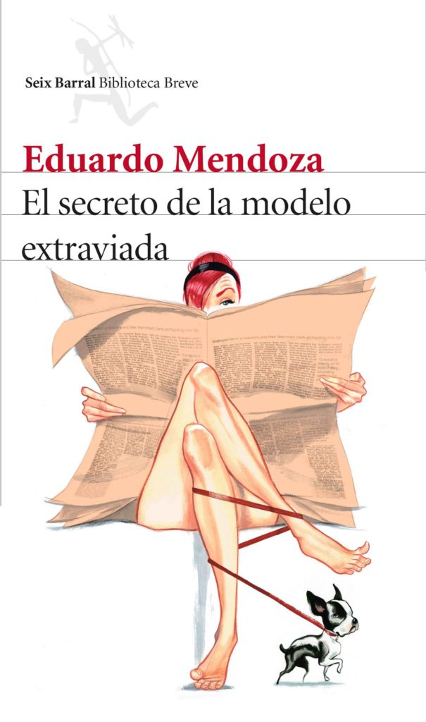 El secreto de la modelo extraviada Eduardo Mendoza