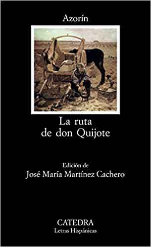La ruta de don Quijote de Azorín