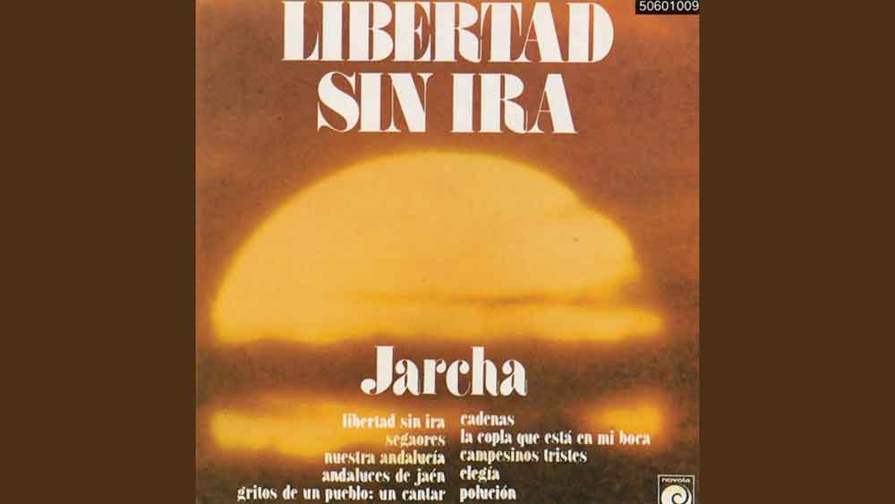 Canciones cincuentópicas: Libertad sin ira de Jarcha